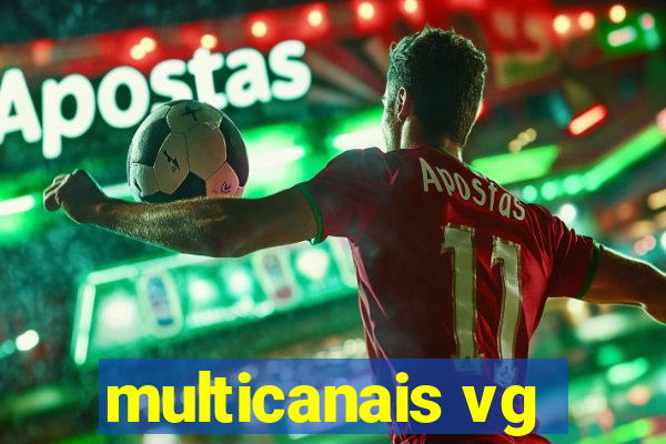 multicanais vg